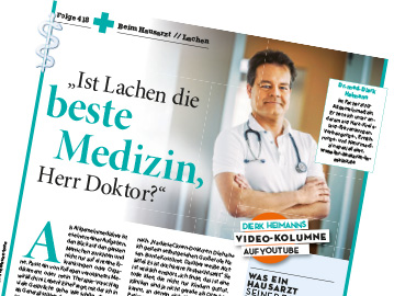 Ist Lachen die <strong>beste Medizin,</strong> Herr Doktor?